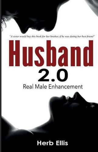 Cover image for Husband 2.0: Real Male Enhancement