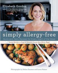 Cover image for Simply Allergy-Free: Quick And Tasty Recipes For Every Night Of The Week