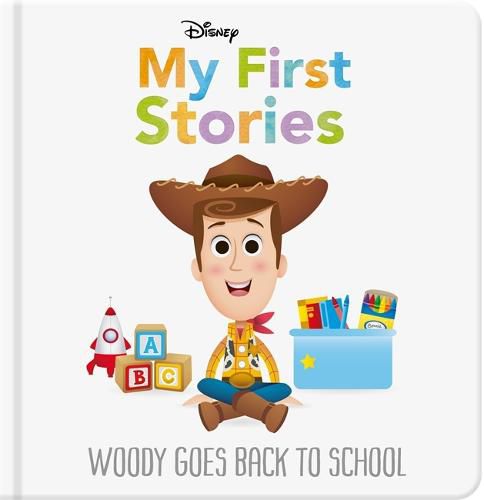 Cover image for Disney My First Stories: Woody Goes Back to School