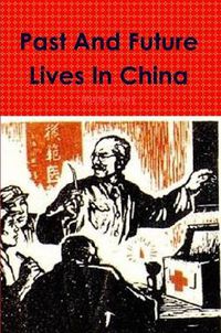 Cover image for Past and Future Lives in China