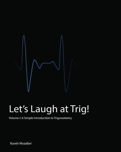 Cover image for Let's Laugh at Trig: A Simple Introduction to Trigonometry