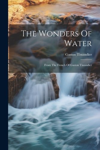 Cover image for The Wonders Of Water