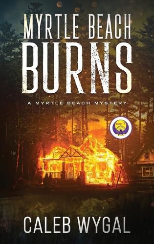 Cover image for Myrtle Beach Burns