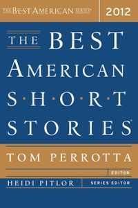 Cover image for The Best American Short Stories 2012