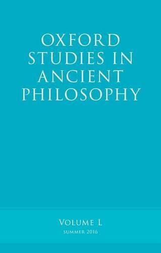 Cover image for Oxford Studies in Ancient Philosophy, Volume 50