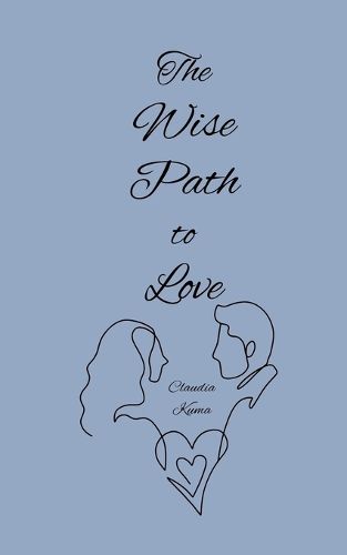 Cover image for The Wise Path to Love