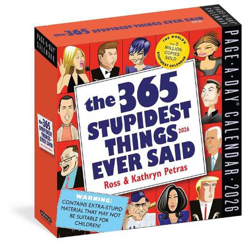 Cover image for 365 Stupidest Things Ever Said Page-A-Day (R) Calendar 2026