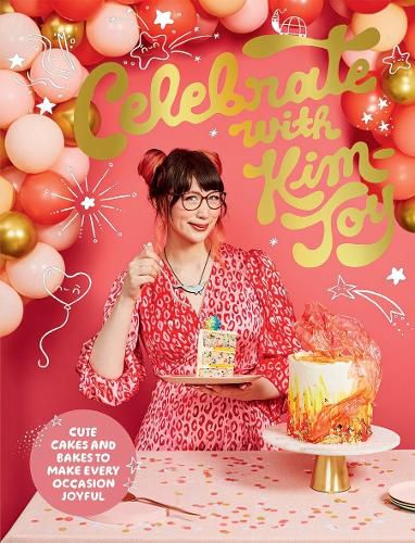 Cover image for Celebrate with Kim-Joy: Cute Cakes and Bakes to Make Every Occasion Joyful