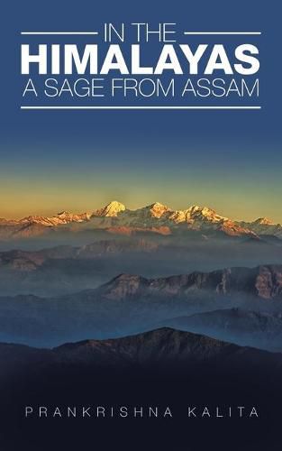 Cover image for In the Himalayas A Sage from Assam