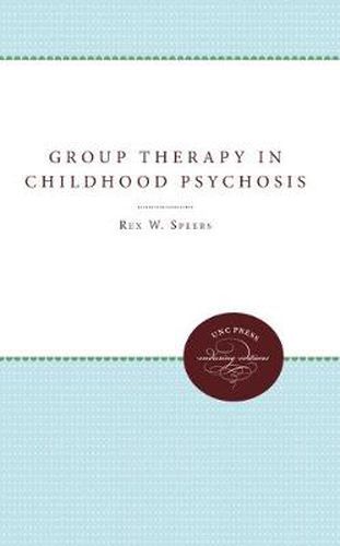 Cover image for Group Therapy in Childhood Psychosis