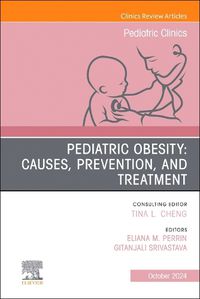 Cover image for Obesity, An Issue of Pediatric Clinics of North America: Volume 71-5