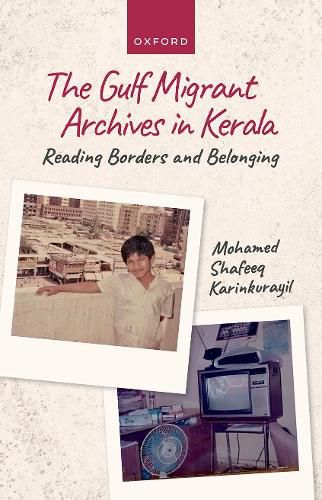 Cover image for The Gulf Migrant Archives in Kerala