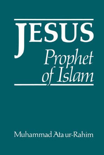 Cover image for Jesus: Prophet of Islam