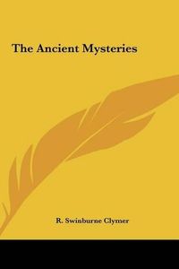 Cover image for The Ancient Mysteries