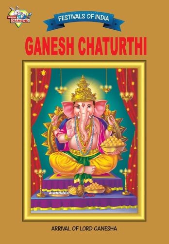 Cover image for Festivals of India Ganesh Chaturthi