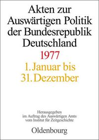 Cover image for Akten Zur Auswartigen Politik Der Bundesrepublik Deutschland 1977