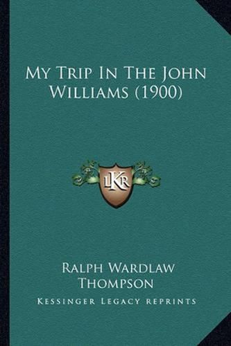 My Trip in the John Williams (1900)