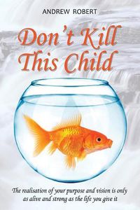 Cover image for Don't Kill This Child