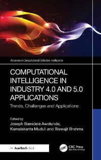 Cover image for Computational Intelligence in Industry 4.0 and 5.0 Applications