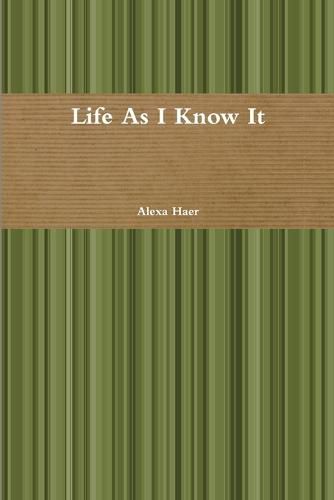 Cover image for Life as I Know it