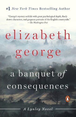 Cover image for A Banquet of Consequences: A Lynley Novel