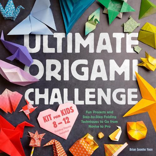 Cover image for Ultimate Origami Challenge Kit for Kids 8-12
