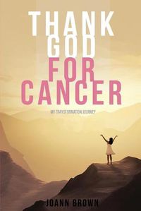 Cover image for Thank God For Cancer