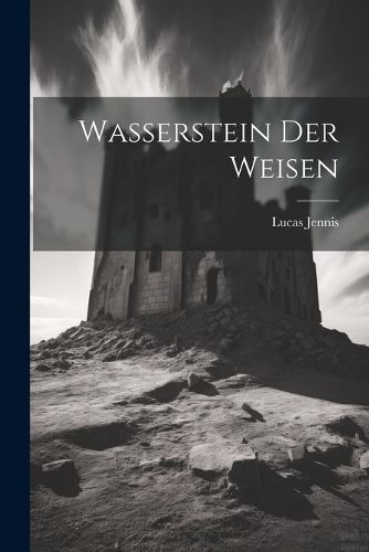 Cover image for Wasserstein Der Weisen