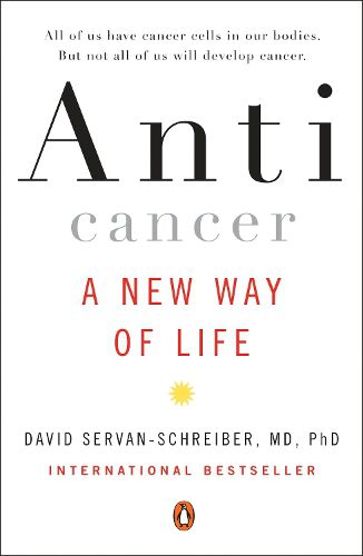 Cover image for Anticancer: A New Way of Life