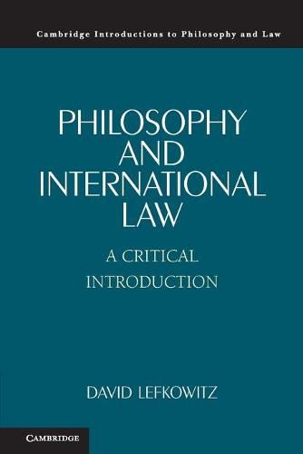 Philosophy and International Law: A Critical Introduction