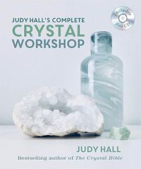 Cover image for Judy Hall's Complete Crystal Workshop