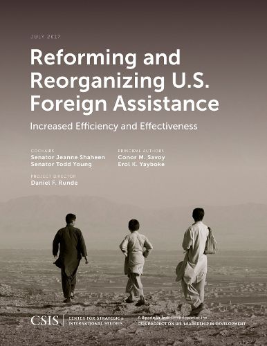 Cover image for Reforming and Reorganizing U.S. Foreign Assistance: Increased Efficiency and Effectiveness