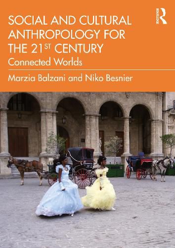 Cover image for Social and Cultural Anthropology for the 21st Century: Connected Worlds