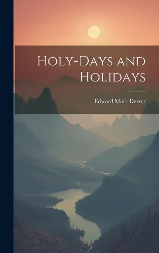 Cover image for Holy-Days and Holidays