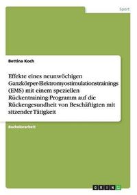 Cover image for Effekte eines neunwoechigen Ganzkoerper-Elektromyostimulationstrainings (EMS) mit einem speziellen Ruckentraining-Programm auf die Ruckengesundheit von Beschaftigten mit sitzender Tatigkeit