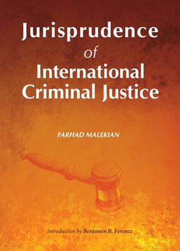 Jurisprudence of International Criminal Justice