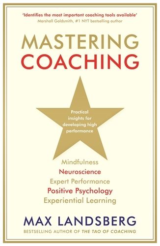 Cover image for Mastering Coaching: Practical insights for developing high performance