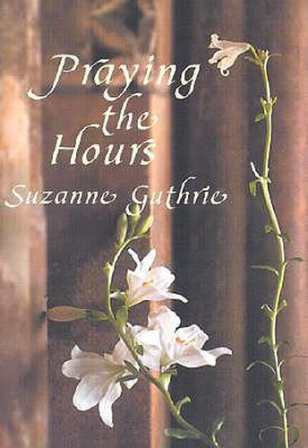 Cover image for Praying the Hours