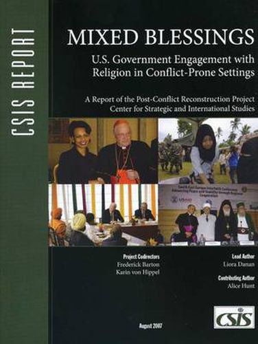 Cover image for Mixed Blessings: U.S. Government Engagement with Religion in Conflict-Prone Settings