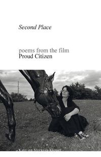 Cover image for Second Place: poems from the film Proud Citizen