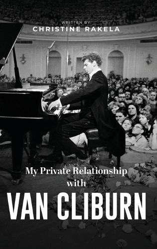 Cover image for My Private Relationship with Van Cliburn