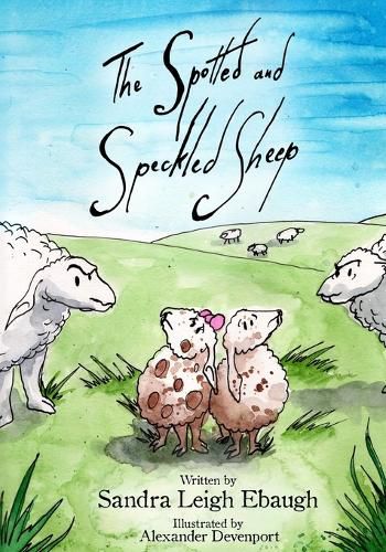 Cover image for The Spotted and Speckled Sheep