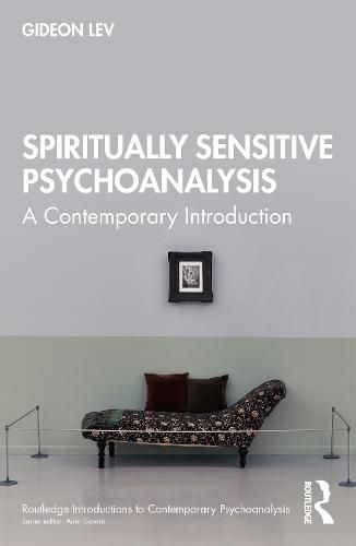 Spiritually-Sensitive Psychoanalysis: A Contemporary Introduction