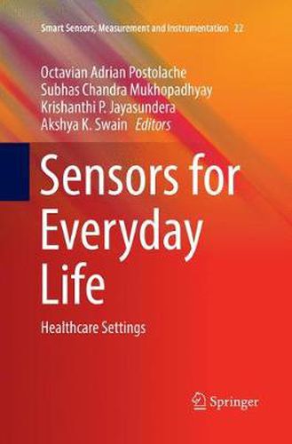 Cover image for Sensors for Everyday Life: Healthcare Settings