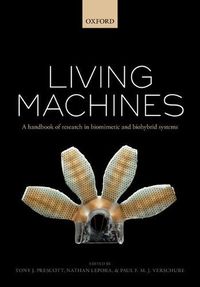 Cover image for Living machines: A handbook of research in biomimetics and biohybrid systems