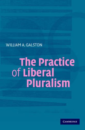 Cover image for The Practice of Liberal Pluralism