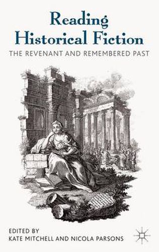 Cover image for Reading Historical Fiction: The Revenant and Remembered Past