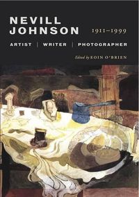 Cover image for Nevill Johnson: Artist, Writer, Photographer, 1911-1999