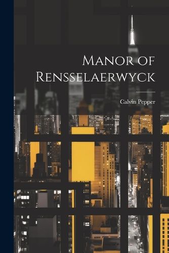 Cover image for Manor of Rensselaerwyck