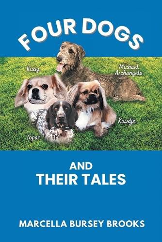 Cover image for Four Dogs and Their Tales